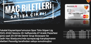 Kayserispor- Sivasspor Maç Biletleri Satışa Çıktı