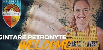 Kayseri Basketbol Litvanyal basketbolcu Petronyteyi transfer etti