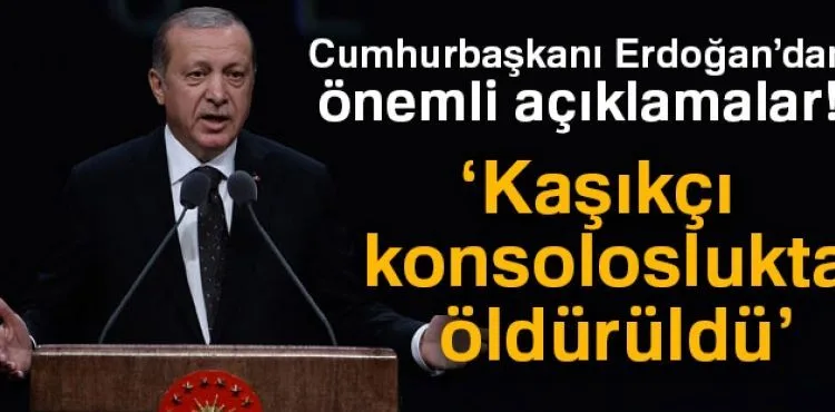 Cumhurbaşkanı Erdoğan: 'Kaşıkçı konsoloslukta öldürüldü'