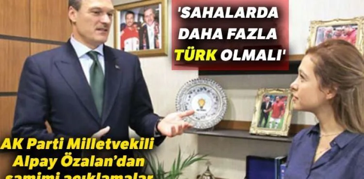 'Sahalarda daha fazla Türk olmalı'