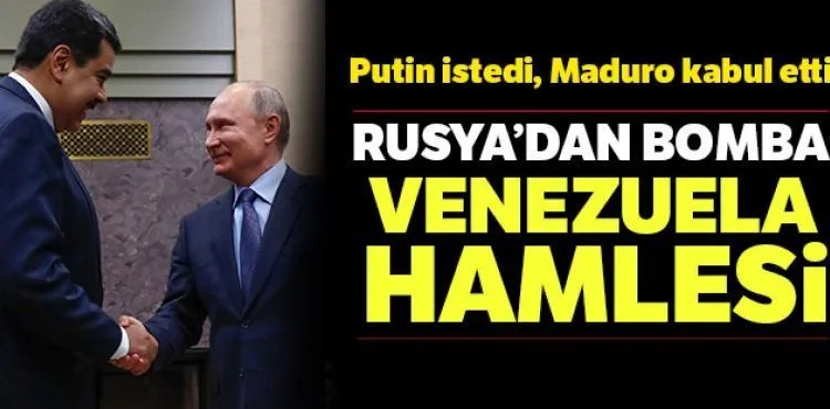 Rusya, Venezuela'da askeri üs kurmaya çalışıyor