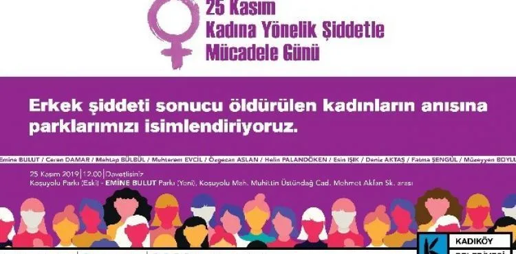 Erkek şiddeti sonucu öldürülen kadınların isimleri parklarda yaşayacak