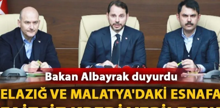 Bakan Albayrak: Elazığ ve Malatya'daki esnafa faizsiz kredi verilecek