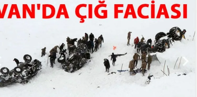 Van'da çığ faciası: 33 kişi hayatını kaybetti