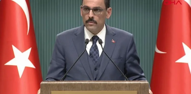 Sözcü Kalın'dan önemli açıklamalar