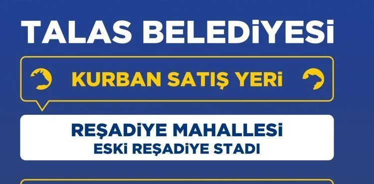TALAS’TA KURBAN SATIŞ VE KESİM YERLERİ