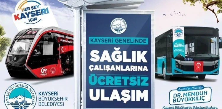 KAYSERİ’DE SAĞLIK ÇALIŞANLARINA ÜCRETSİZ ULAŞIM HAKKI