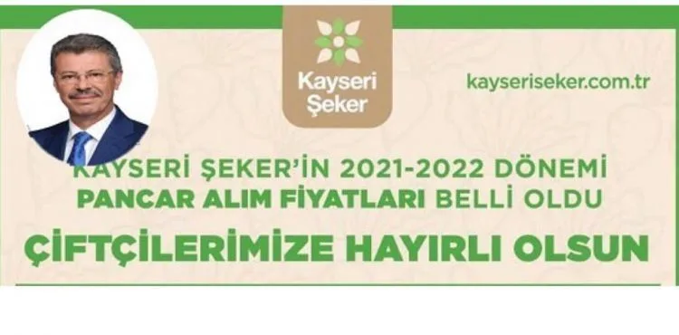 KAYSERİ ŞEKER’İN 2021-2022 DÖNEMİ PANCAR ALIM FİYATLARI BELLİ OLDU