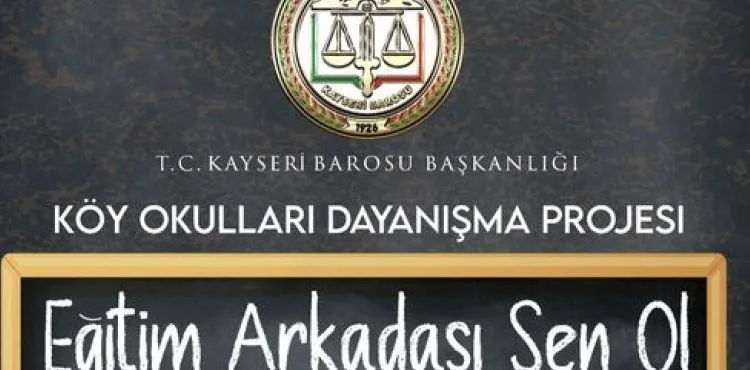 Kayseri Barosu’ndan ‘Köy Okulları Dayanışma’ Projesi