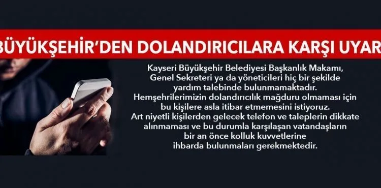 BÜYÜKŞEHİR’DEN “DOLANDIRICILIK” UYARISI
