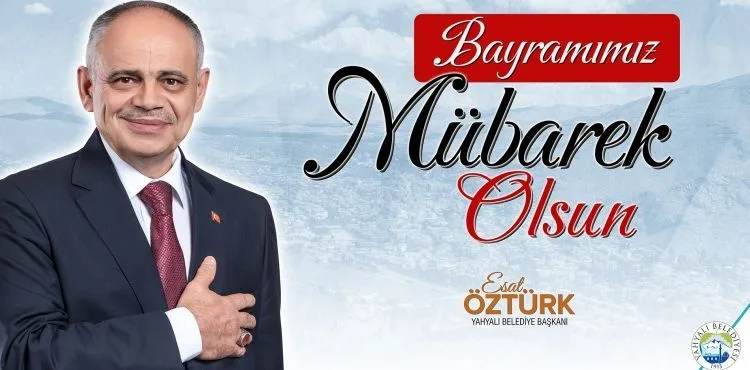 BAŞKAN ESAT ÖZTÜRK’TEN RAMAZAN BAYRAMI KUTLAMA MESAJI