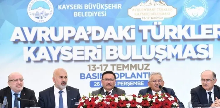 BAŞKAN BÜYÜKKILIÇ, AVRUPA’DAKİ TÜRKLERİ KAYSERİ’DE BULUŞTURUYOR