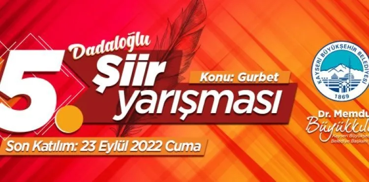 BÜYÜKŞEHİR’İN 5’İNCİ ŞİİR YARIŞMASI “DADALOĞLU” TEMALI YAPILACAK