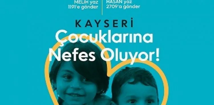 Kayseri Çocuklarına Nefes Oluyor! Yardım Gecesinde umut sen ol !