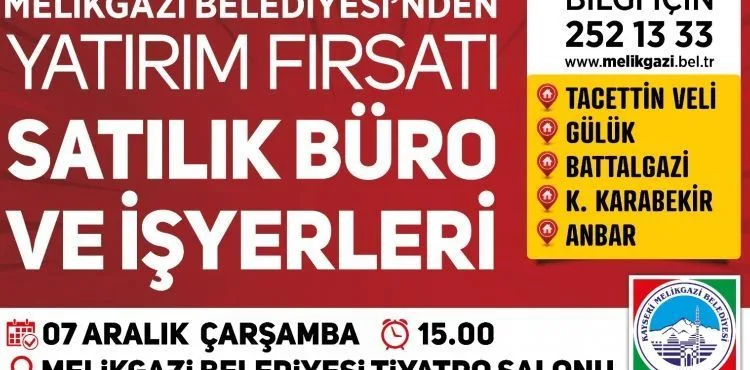 MELİKGAZİ'DEN 22 ADET OFİS VE İŞYERİ İHALESİ