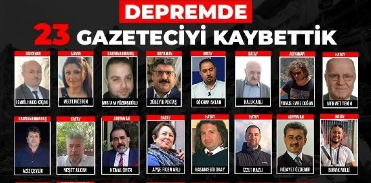 Depremde kaybettiğimiz gazeteci sayısı 23’e yükseldi