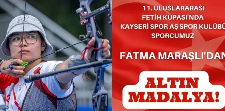 BÜYÜKŞEHİR’İN MİLLİ SPORCUSU MARAŞLI’DAN ALTIN MADALYA