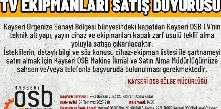 Kapatılan Kayseri OSB TV cihaz ve ekipmanları satışa çıkarılıyor
