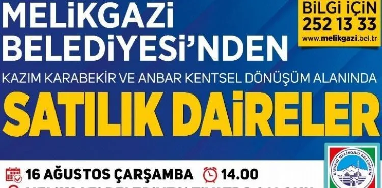 MELİKGAZİ'DE 35 ADET SATILIK DAİRELER İÇİN SON GÜN