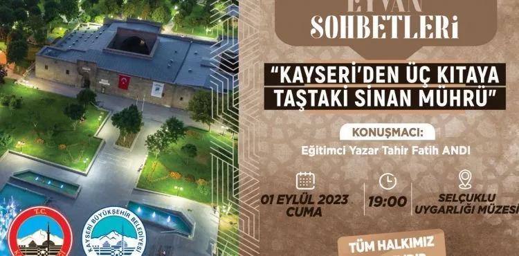 VALİLİK VE BÜYÜKŞEHİR’İN DÜZENLEDİĞİ EYVAN SOHBETLERİ’NİN KONUSU ‘KOCA SİNAN’