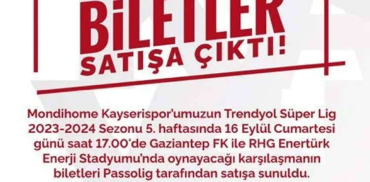 Kayserispor - Gaziantep FK maç biletleri satışa çıktı