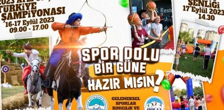 BÜYÜKŞEHİR İLE ATLI OKÇULUK TÜRKİYE ŞAMPİYONASI VE ÇOCUK ŞENLİĞİ HEYECANI