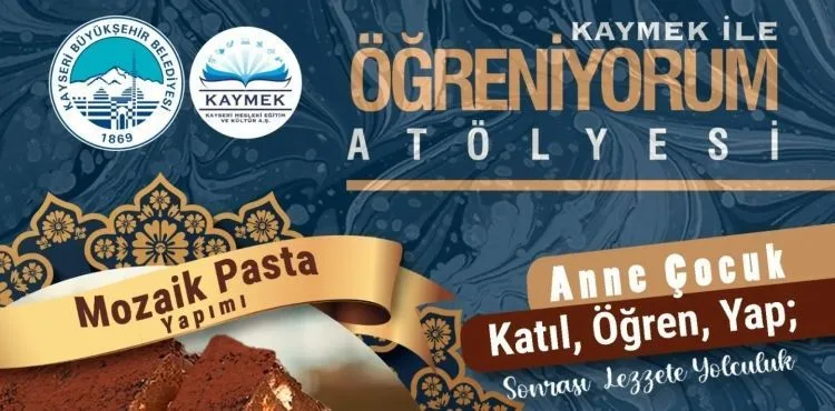 BÜYÜKŞEHİR KAYMEK’TEN ANNE-ÇOCUK MOZAİK PASTA YAPIMI ETKİNLİĞİ