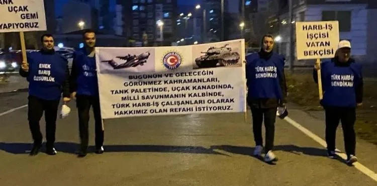 Türk Harb-İş Sendikası protesto amacıyla Ankara’ya yürüyor