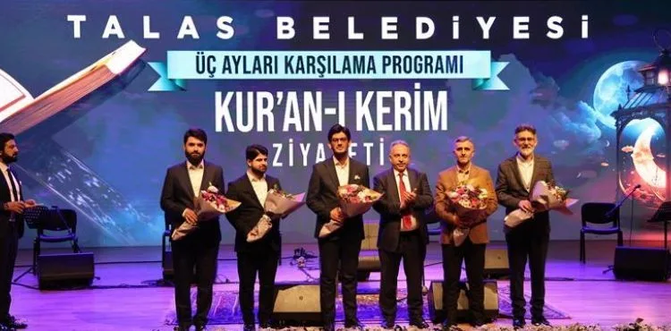 TALAS, ÜÇ AYLARI MUHTEŞEM KUR’AN ZİYAFETİYLE KARŞILADI