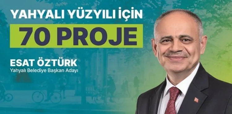 Yahyalı Belediye Başkanı Esat Öztürk'ten Büyük Vizyon: 70 Yeni Proje İle İlçemize Değer Katmaya Devam Edeceğiz