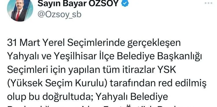Yahyalı ve Yeşilhisar’daki itirazlar YSK tarafından reddedildi