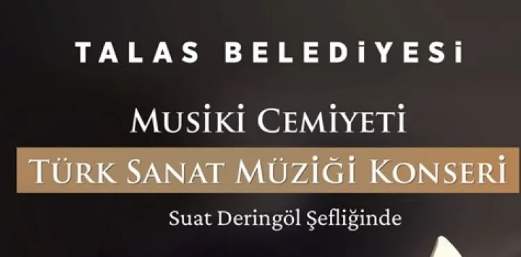 TALAS MUSİKİ CEMİYETİNDEN SANAT MÜZİĞİ KONSERİ