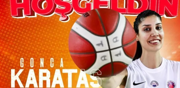 Melikgazi Kayseri Basketbol, Gonca Karataş’ı transfer etti