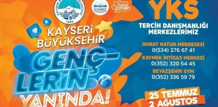 KAYSERİ BÜYÜKŞEHİR, YKS TERCİH SÜRECİNDE GENÇLERİN YANINDA