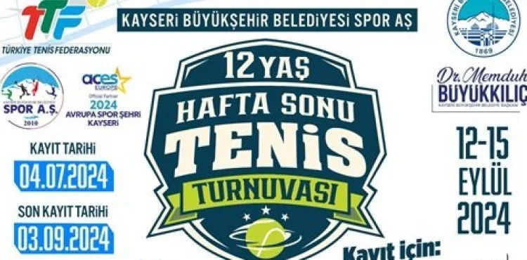 2024 AVRUPA SPOR ŞEHRİ KAYSERİ, 12 YAŞ HAFTA SONU TENİS TURNUVASI’NA EV SAHİPLİĞİ YAPACAK