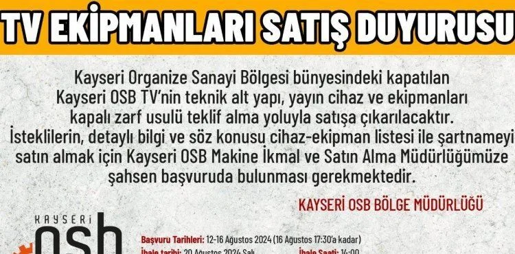 Kapatılan Kayseri OSB TV cihaz ve ekipmanları yeniden satışa çıkarılıyor