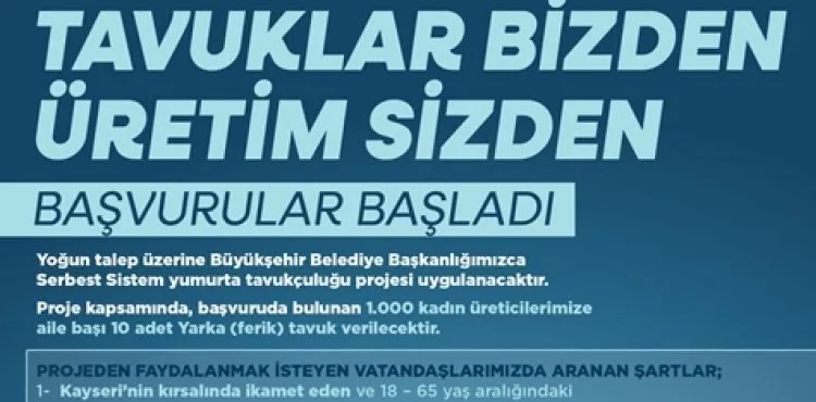 BÜYÜKŞEHİR’İN SERBEST SİSTEM YUMURTA TAVUKÇULUĞU PROJESİ’NE MÜRACAATLAR BAŞLADI