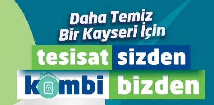 BÜYÜKŞEHİR’İN ‘TESİSAT SİZDEN, KOMBİ BİZDEN’ PROJESİNİN 2’NCİ ETABI İÇİN BAŞVURULAR BAŞLADI