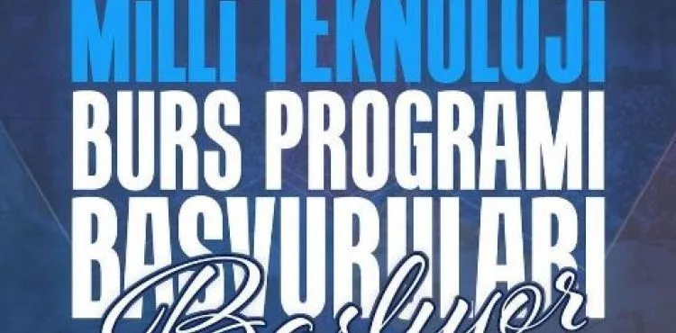 Özdemir Bayraktar Milli Teknoloji Burs Programı başvuruları başladı