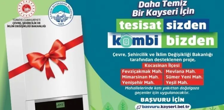 BÜYÜKŞEHİR’DEN ÇEVRE DOSTU PROJE: 'TESİSAT SİZDEN, KOMBİ BİZDEN'