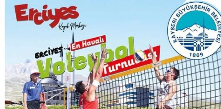 ERCİYES’TE EN HAVALI VOLEYBOL TURNUVASI