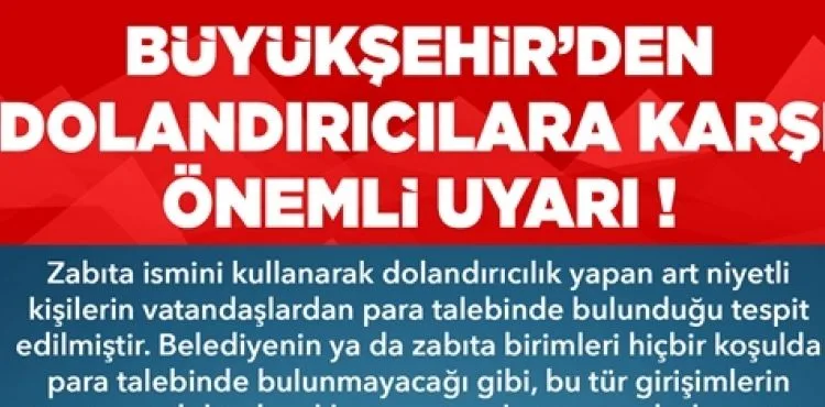 KAYSERİ BÜYÜKŞEHİR’DEN DOLANDIRICILARA KARŞI ÖNEMLİ UYARI