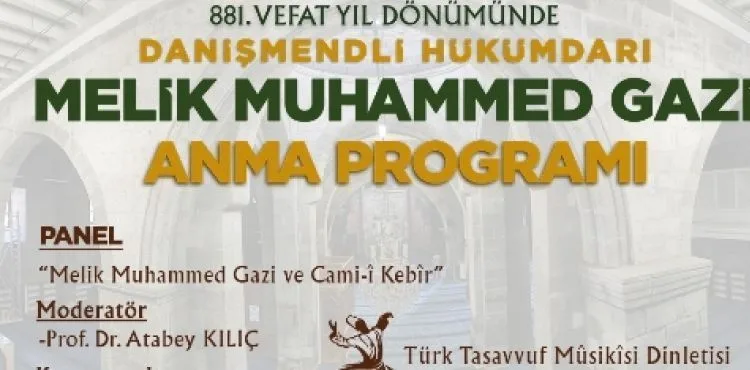 BÜYÜKŞEHİR, MELİK MUHAMMED GAZİ’Yİ ANACAK