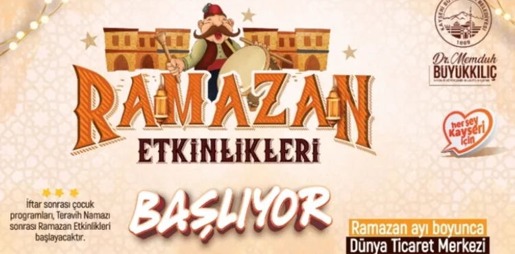 BÜYÜKŞEHİR İLE KAYSERİ'DE RAMAZAN ETKİNLİKLERİ HEYECANI