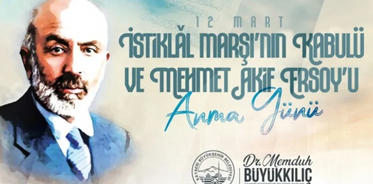 BÜYÜKKILIÇ: “İSTİKLAL MARŞI, TÜRK MİLLETİNİN İLELEBET SÜRECEK BAĞIMSIZLIĞININ MÜHRÜDÜR”