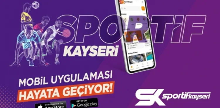 BÜYÜKŞEHİR’DEN YENİ PROJE: ‘SPORTİF KAYSERİ’ UYGULAMASI
