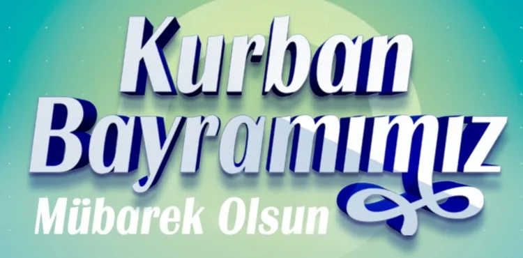 BAŞKAN BÜYÜKKILIÇ’TAN “KURBAN BAYRAMI” MESAJI