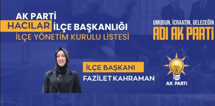 AK PARTİ HACILAR İLÇE BAŞKANLIĞI YENİ YÖNETİM KURULU AÇIKLAMASI