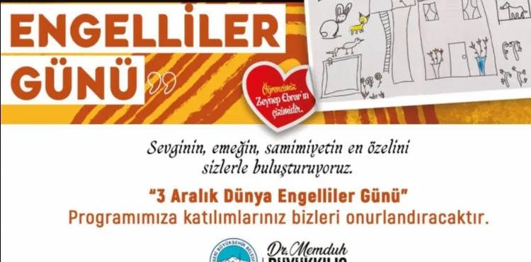 BÜYÜKŞEHİR BELEDİYESİ’NDEN, 3 ARALIK DÜNYA ENGELLİLER GÜNÜ’NE ÖZEL PROGRAM