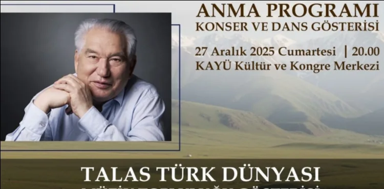 CENGİZ AYTMATOV TALAS’TA ANILIYOR